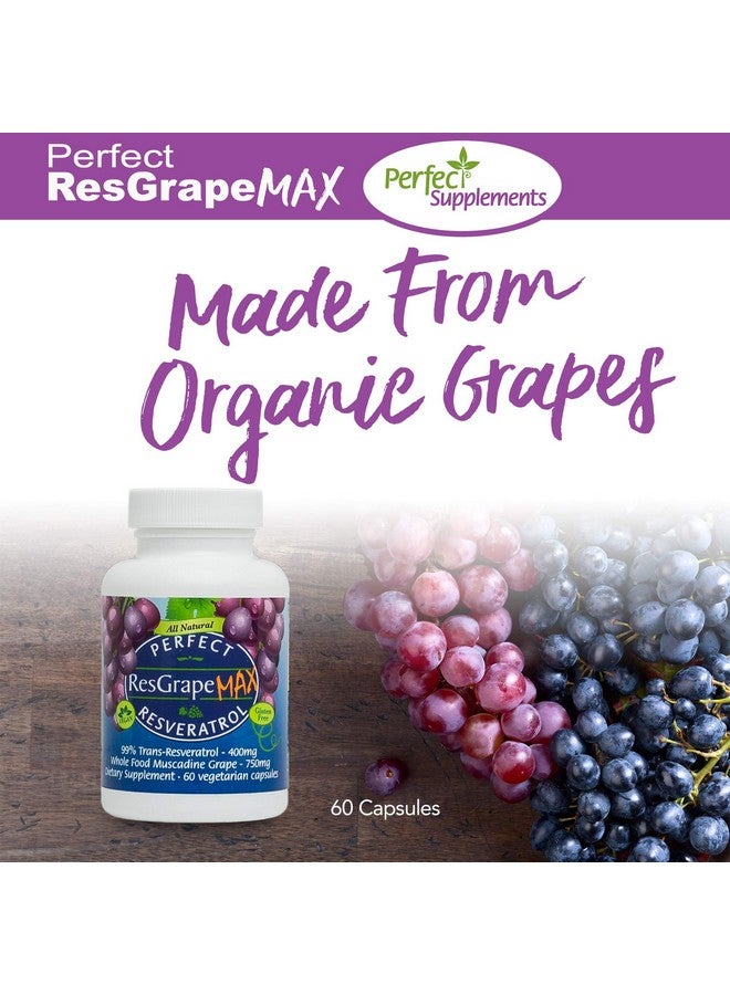 Perfect Supplements - Perfect ResGrape Resveratrol MAX - 60 Capsules - Trans-Resveratrol & Organic Muscadine Grapes - Promotes Anti-Aging