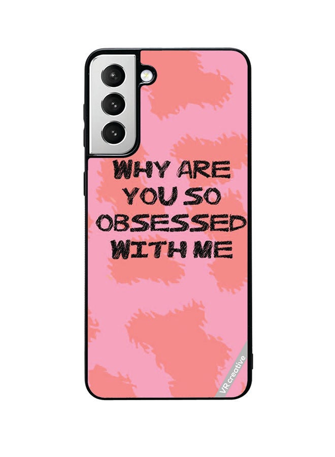 VR CREATIVE Protective Case Cover For Samsung Galaxy S22 5G Why Are You So Obssesed Design Multicolour - Image 1