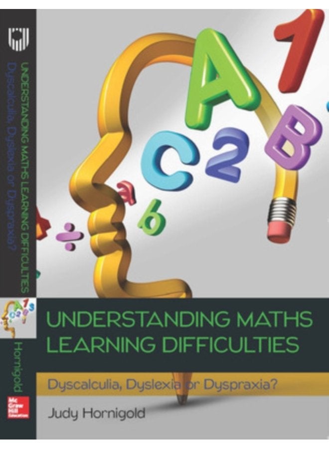 Understanding Learning Difficulties in Maths Dyscalculia Dyslexia or Dyspraxia - Paperback