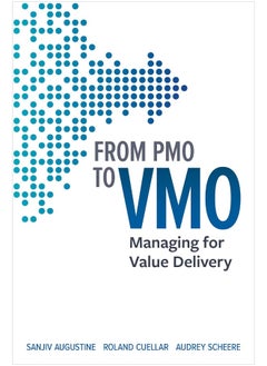 From PMO to VMO: Managing for Value Delivery