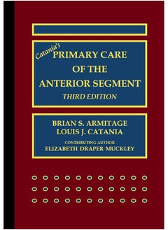Catania’s Primary Care of the Anterior Segment 