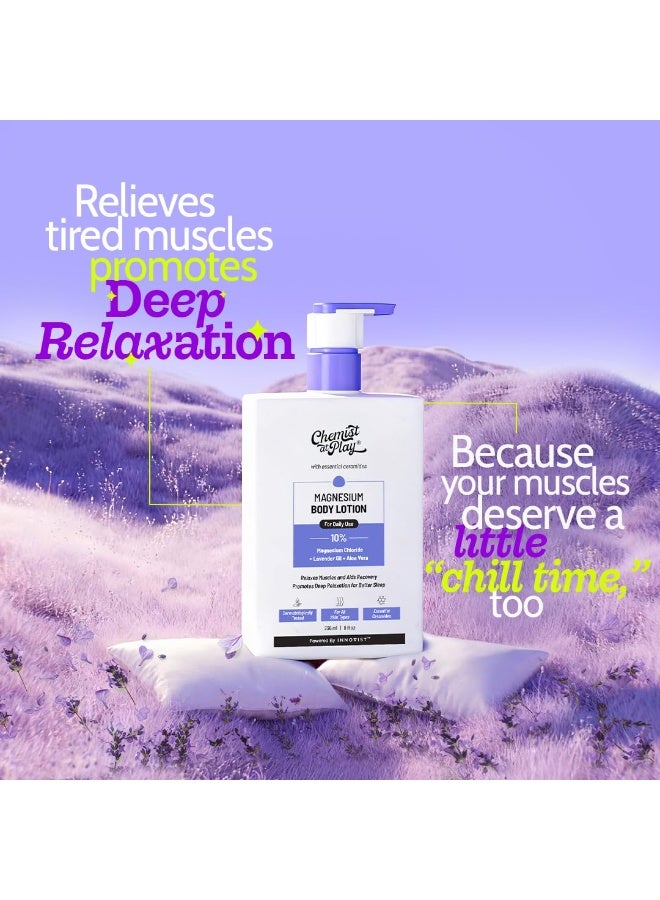 Chemist at Play 10% Magnesium Body Lotion | Relaxes muscles, Eases Soreness Post Workout, Promotes Deep Relaxation for Better Sleep, & Prevent Muscle Spasms | With Lavender Oil & Aloevera | 236ml - Image 2