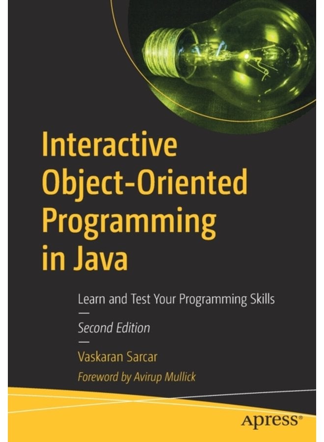 Interactive Object Oriented Programming in Java Learn and Test Your Programming Skills - Paperback