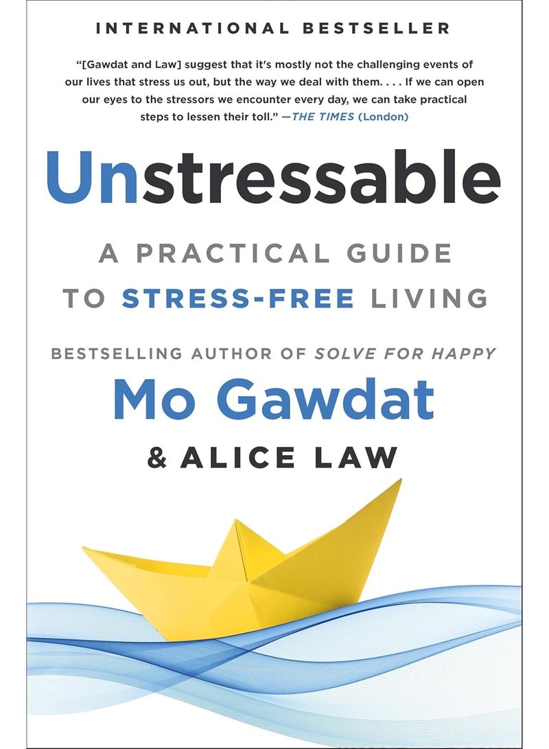 Unstressable: A Practical Guide to Stress-Free Living