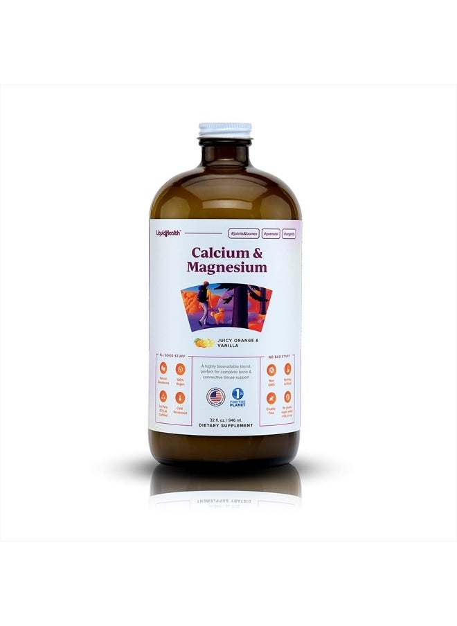 LIQUIDHEALTH 32 Fl Oz Calcium and Magnesium Liquid Supplement Joint and Bones Tissue Support, Citrate Vegetarian Natural Non GMO, Vitamin D3  - Image 1