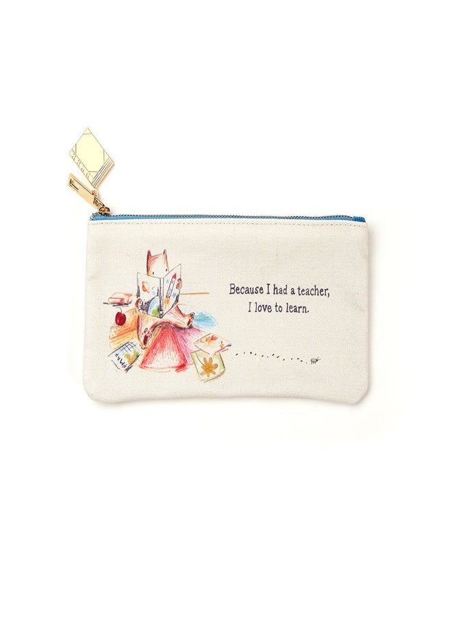 Compendium Pouch by Compendium: Because I had a Teacher, I Love to Learn. - Companion to The Because I Had a Teacher Gift Book. - Image 1
