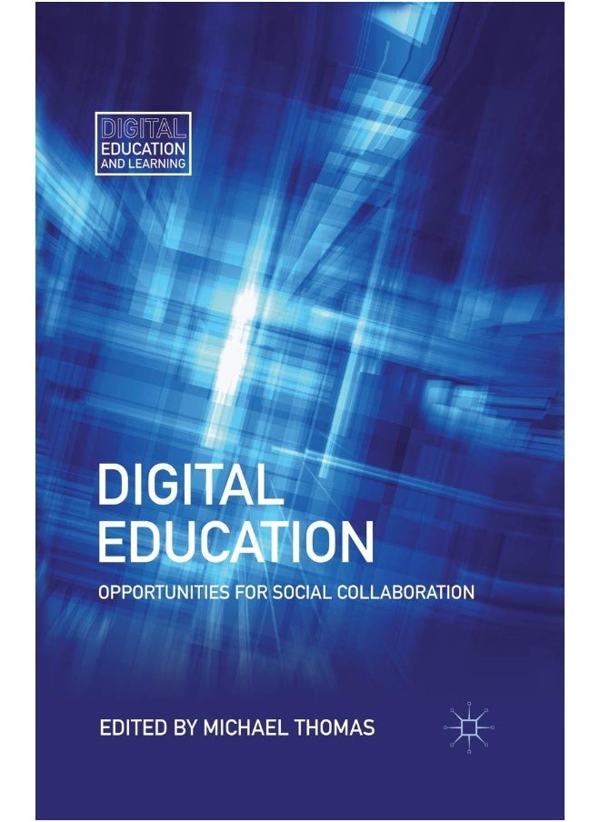 Digital Education: Opportunities for Social Collaboration 