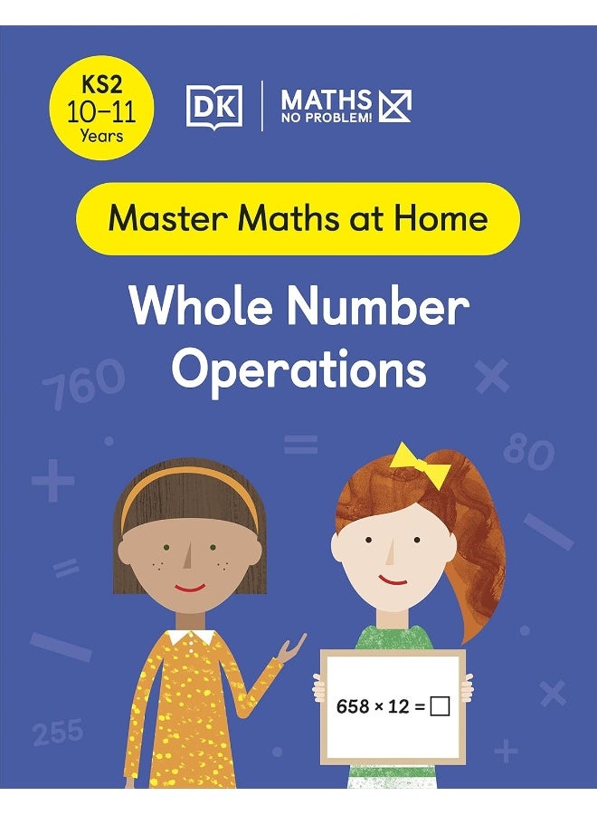 DK Maths ― No Problem! Whole Number Operations, Ages 10-11 (Key Stage 2) - Image 2