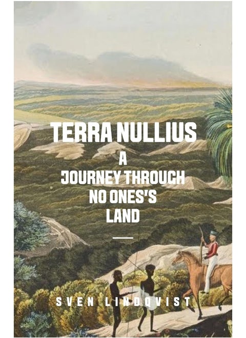 Terra Nullius: A Journey Through No One's Land