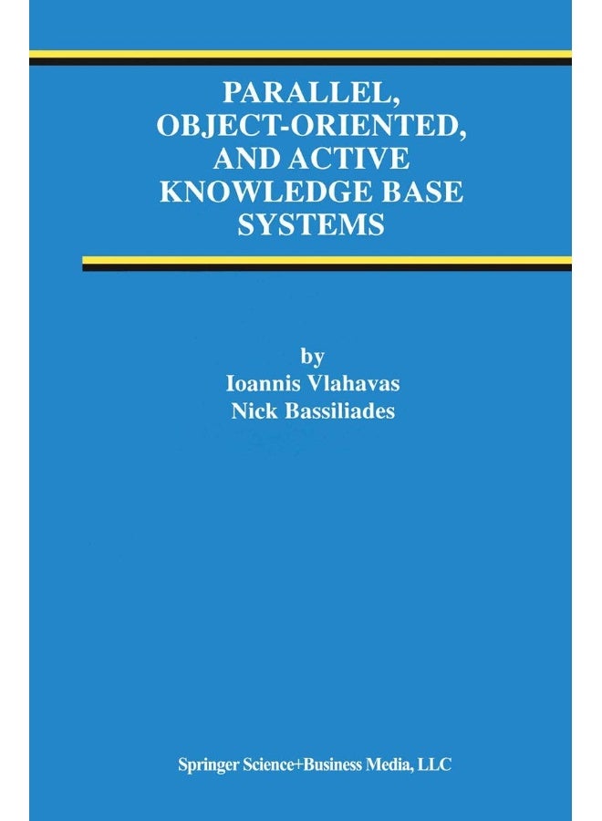 Parallel, Object-Oriented, and Active Knowledge Base Systems
