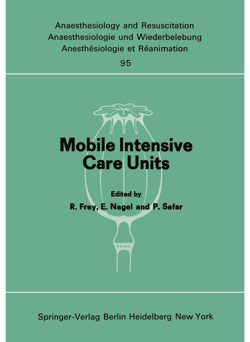 Mobile Intensive Care Units: Advanced Emergency Care Delivery Systems 