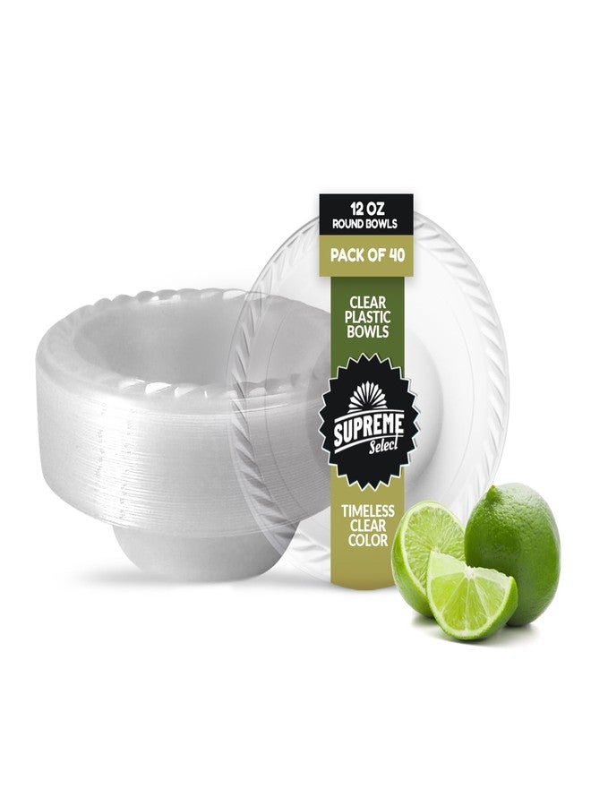 Supreme Select Clear Disposable Plastic Bowls [Pack of 40 | 12oz] Microwave Safe - Sturdy Rimmed Soup/Salad/Dessert/Ice Cream Bowls For Weddings, Parties, Kitchen Use - Image 1