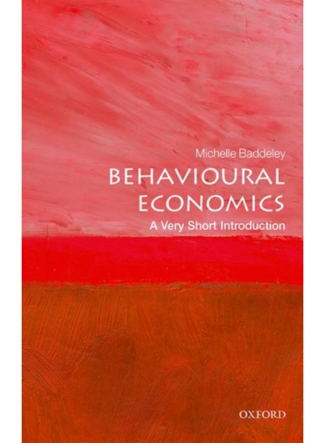 Behavioural Economics: A Very Short Introduction 