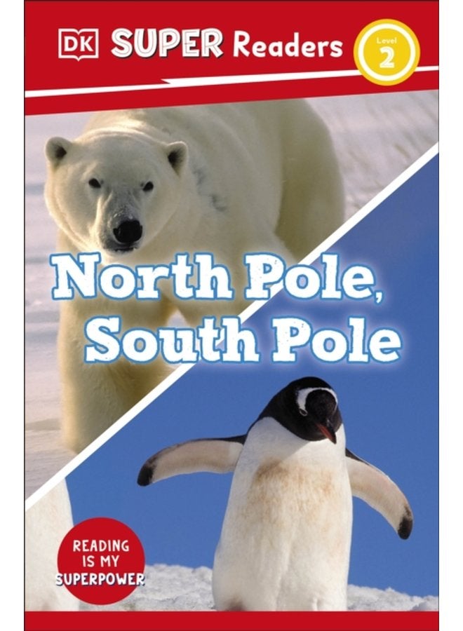 DK Super Readers Level 2 North Pole South Pole - Paperback