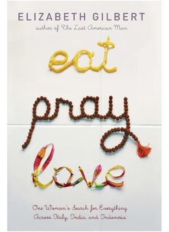 Eat Pray Love: One Woman's Search for Everything Across Italy, In 