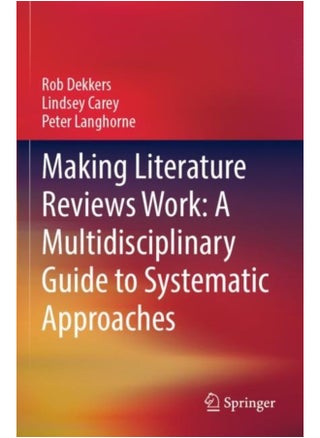 Making Literature Reviews Work: A Multidisciplinary Guide to Systematic Approaches - pzsku/Z05403A6DABA10EA22553Z/45/1744010774/3bc05b7f-ad66-4978-81dc-272e217df1ae