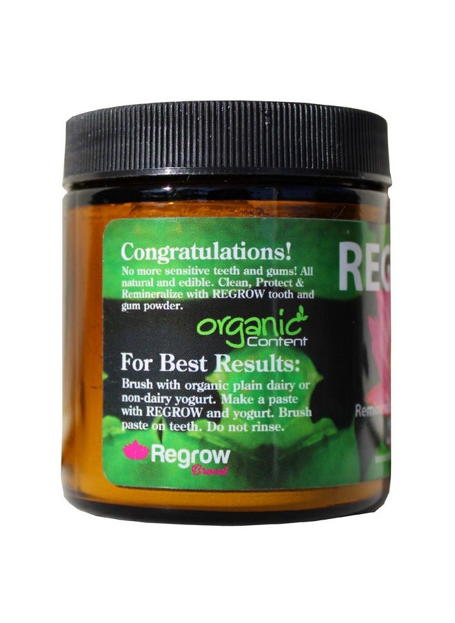 REGROW BRAND - Regrow Remineralizing Tooth Powder Whiter Teeth Naturally Cleans Heals Protects & Stop Sensitive Teeth And Gums All Natural 4Oz Glass Jar - Image 1