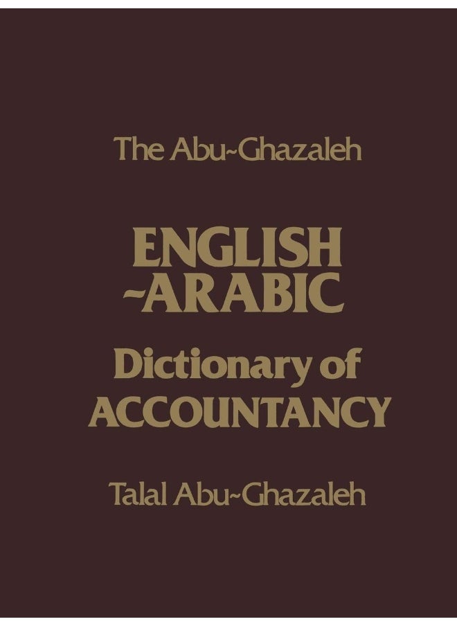 The Abu-Ghazaleh English-Arabic Dictionary of Accountancy - pzsku/Z0543D289CF92BA2D19E7Z/45/_/1737870484/7bff10e2-328b-40dc-89c2-ff866c83bc17