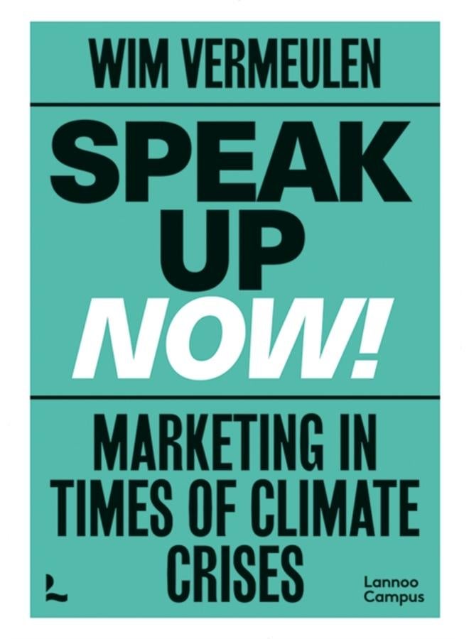 Speak up now! : Marketing in times of climate crises 