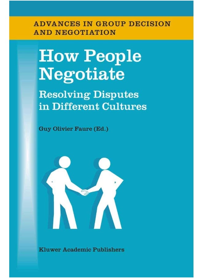 How People Negotiate: Resolving Disputes in Different Cultures 