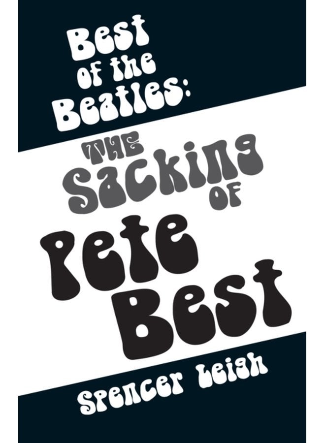Best of the Beatles The Sacking of Pete Best - Paperback
