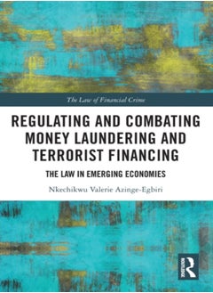 Regulating and Combating Money Laundering and Terrorist Financing 