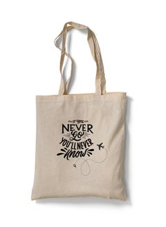 Reusable Eco-Friendly Cotton Canvas Tote Bag/ Shopping/ Shoulder Bag If You Never Go You Will Never Know White
