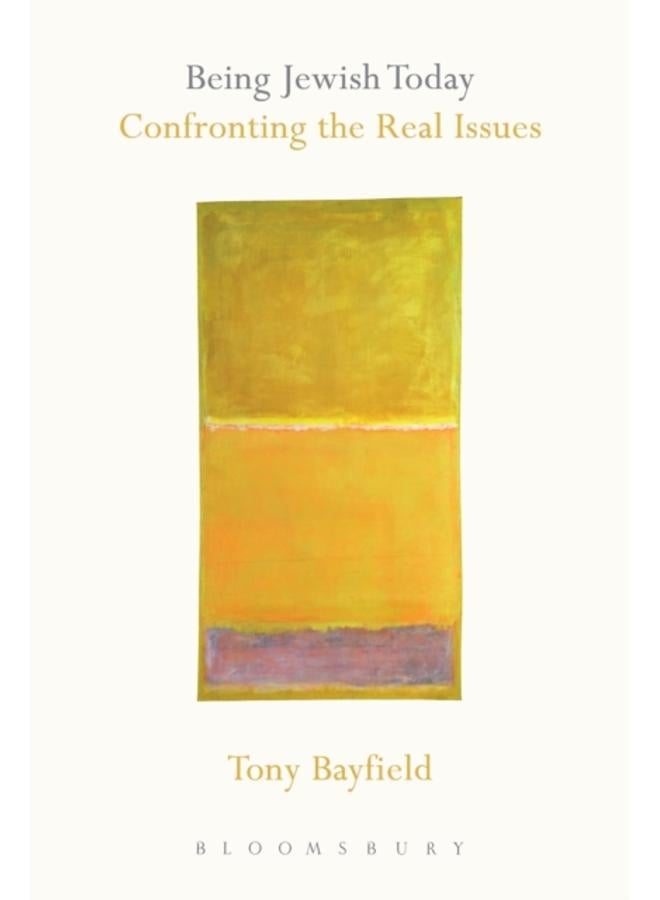 Being Jewish Today : Confronting the Real Issues