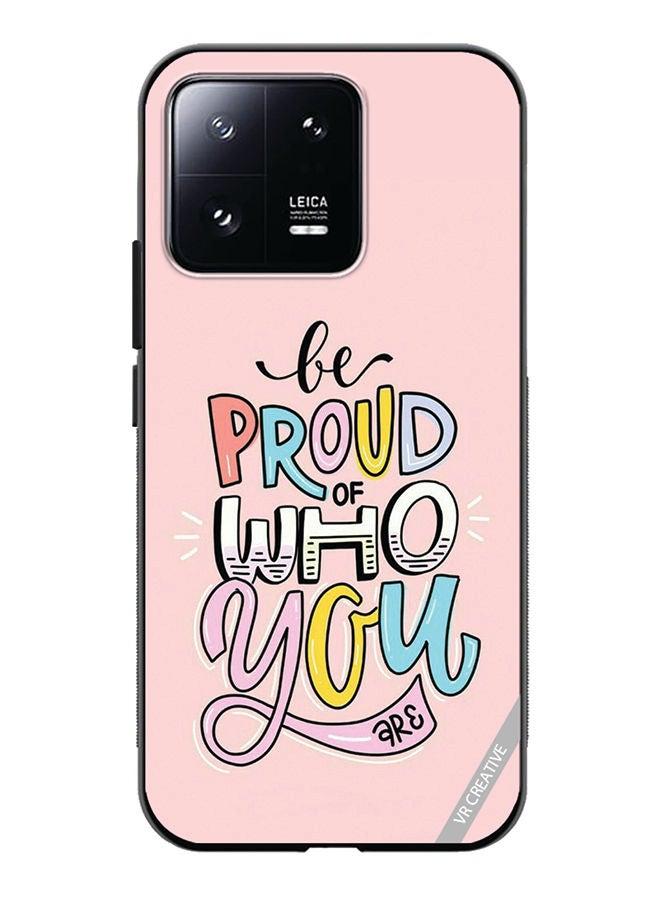 VR CREATIVE Protective Case Cover For Xiaomi 13 Be Proud Of Who Youare  Design Multicolour - Image 1