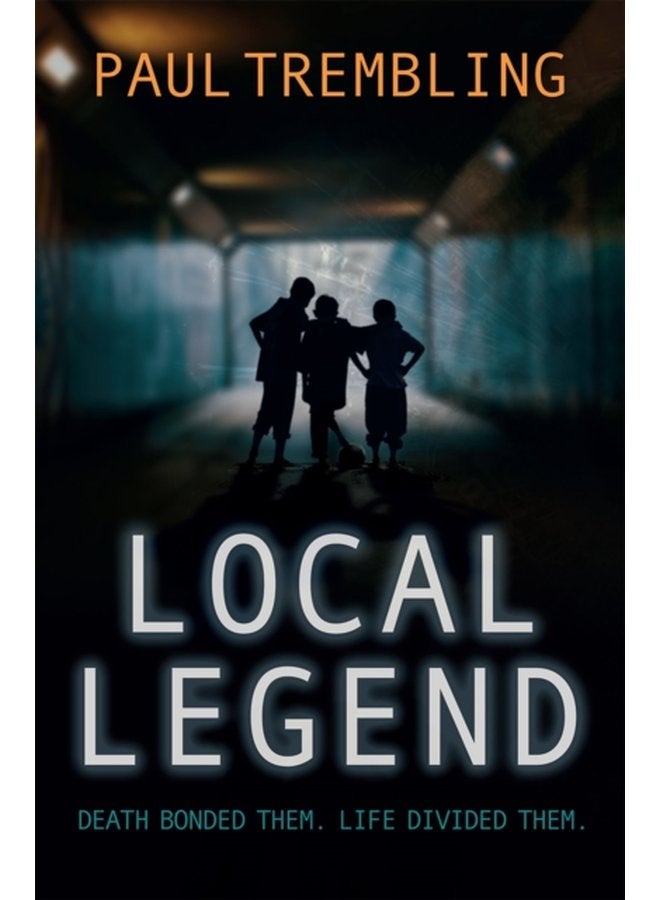 Local Legend Death bonded them Life divided them - Paperback