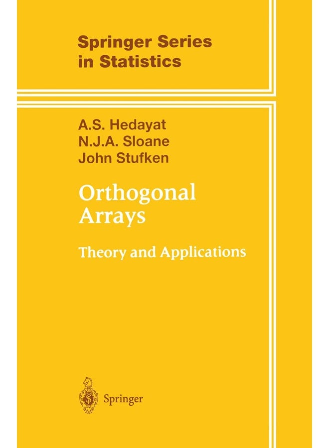 Orthogonal Arrays: Theory and Applications
