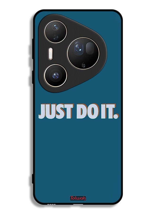 Tolwak Huawei Pura 80 Ultra Protective Case Cover Just Do It - Image 1