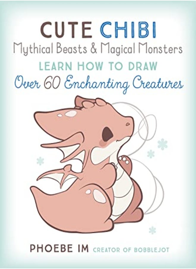 null - Cute Chibi Mythical Beasts & Magical Monsters Learn How To Draw Over 60 Enchanting Creatures Volum by Im, Phoebe Paperback - Image 1