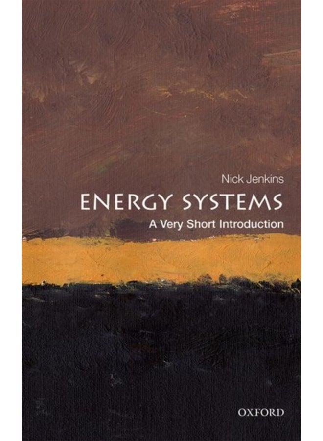 Energy Systems A Very Short Introduction - Paperback