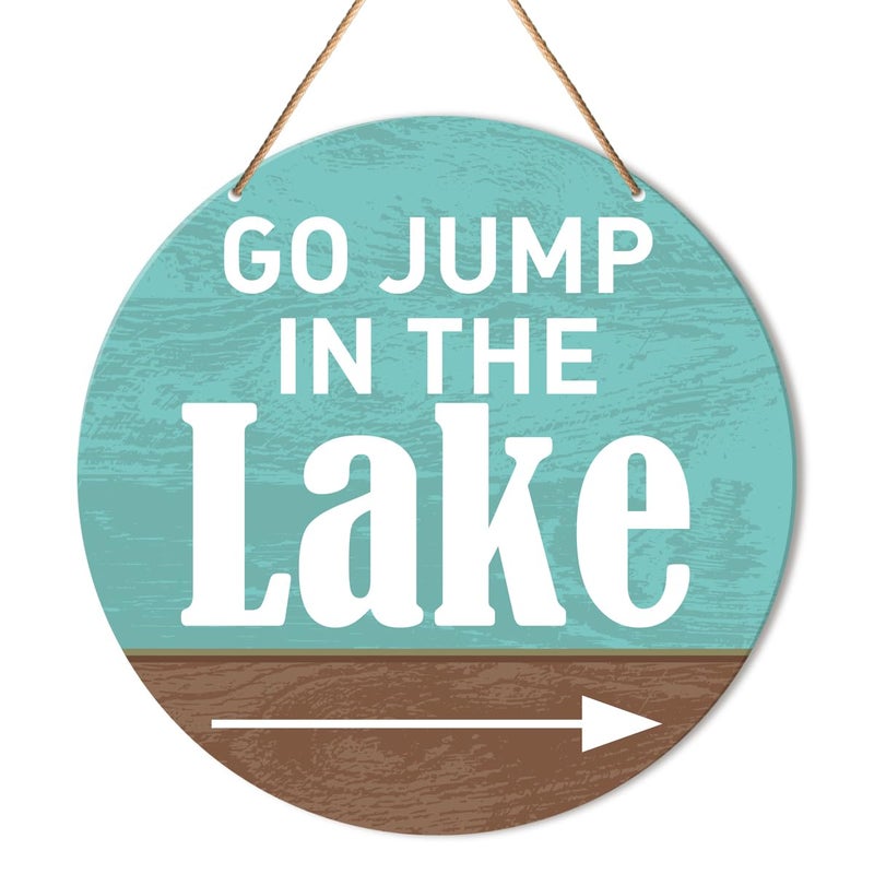 Al Raied Go Jump in The Lake Rustic Wall Decor Sign - Image 1