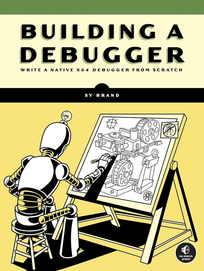 Building a Debugger: Write a Native x64 Debugger From Scratch - Image 1