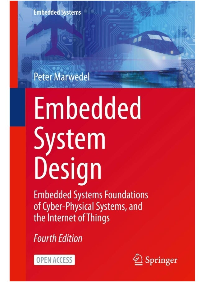 Embedded System Design: Embedded Systems Foundations of Cyber-Physical Sys 