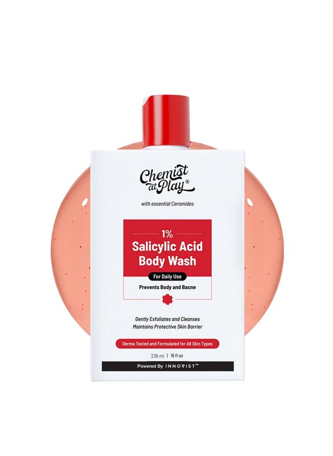 Chemist at Play - 1% Salicylic Acid Body Wash 236Ml | Paraben & Sls Free | Gentle Exfoliating Shower Gel | Prevents Body Acne, Bumpy Skin & Deep Cleanses Skin - Image 1