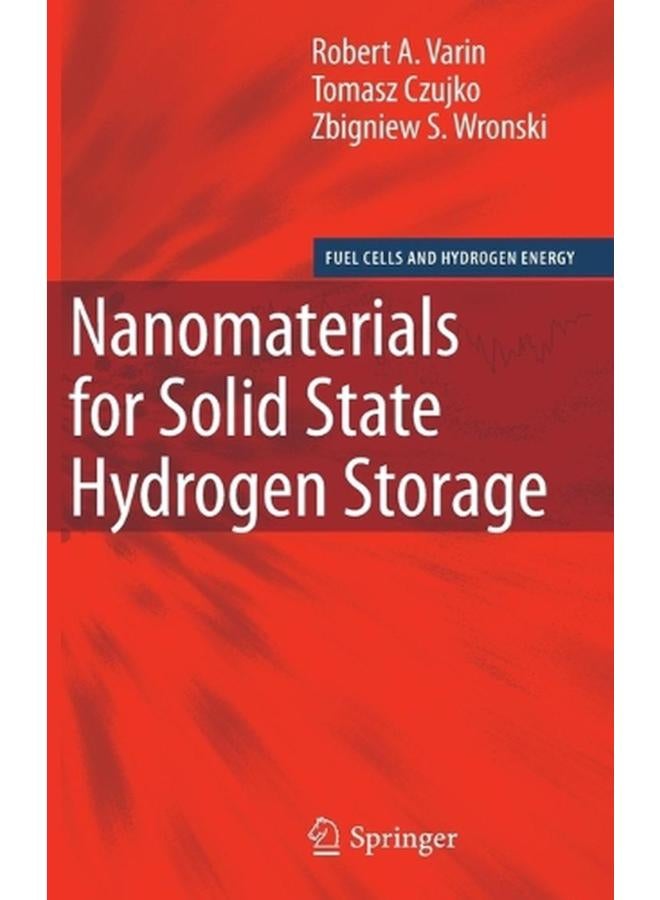Nanomaterials for Solid State Hydrogen Storage (Fuel Cells and Hydrogen Energy) 