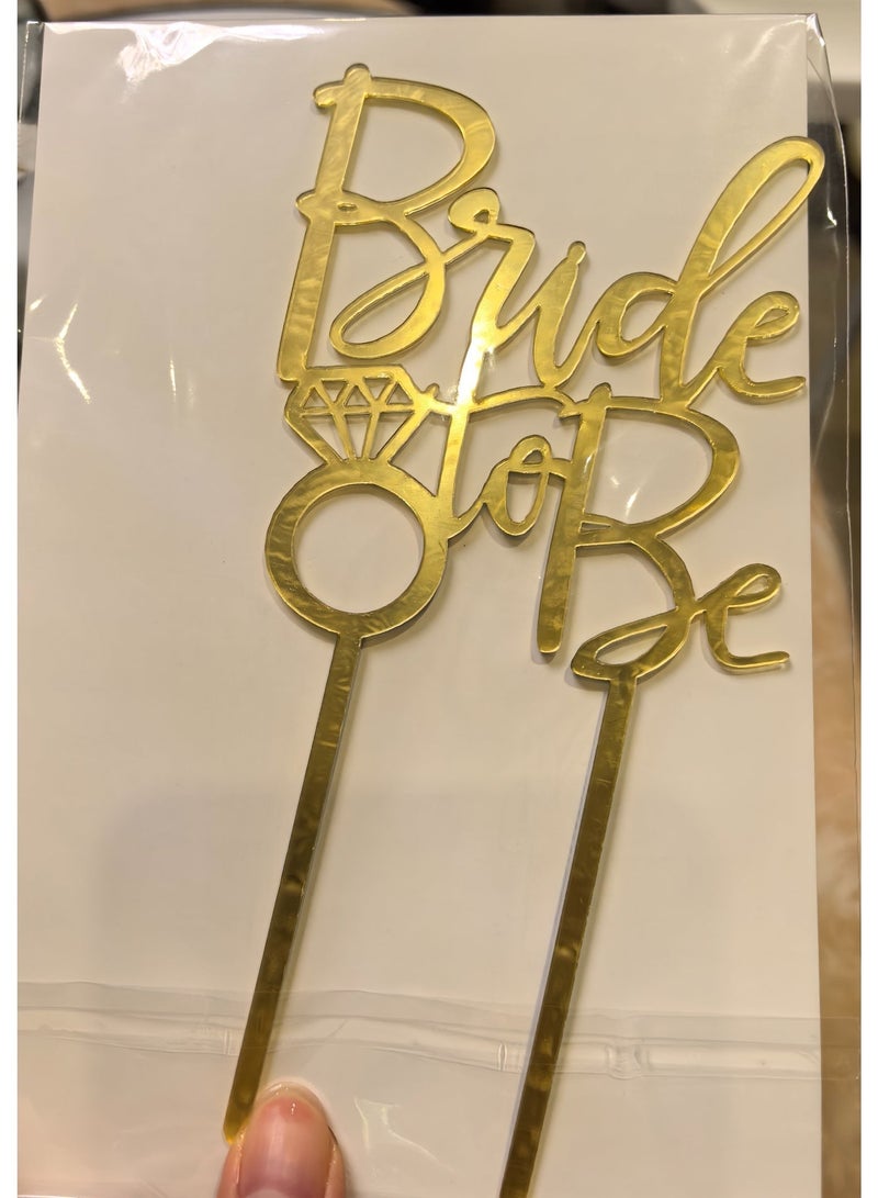 Bride To Be Cake Topper Sparkling Acrylic Gold Cake Decorations Wedding Cake Toppers for The Bride Engagement Wedding Bridal Shower Party Decoration - Image 3