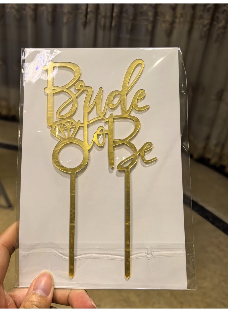 Bride To Be Cake Topper Sparkling Acrylic Gold Cake Decorations Wedding Cake Toppers for The Bride Engagement Wedding Bridal Shower Party Decoration - Image 2