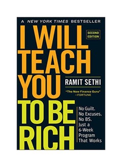 I Will Teach You To Be Rich: No Guilt No Excuses No Bs Just A 6-Week Program That Works 