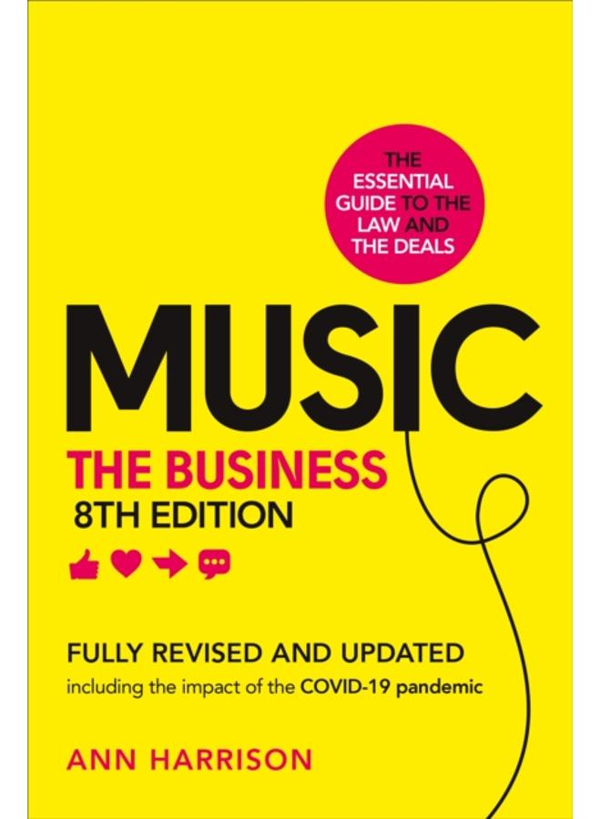 Music: The Business (8th edition) : (8th edition)