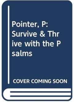 SURVIVE THRIVE WITH THE PSALMS 