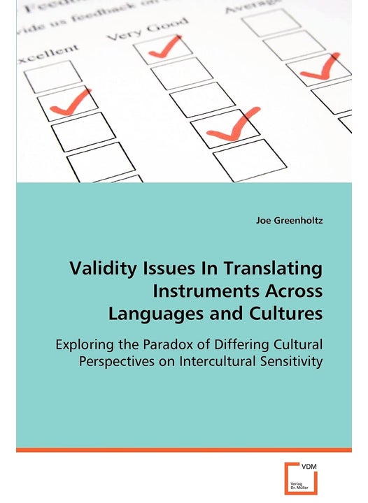 Validity Issues in Translating Instruments Across Languages and Cultures