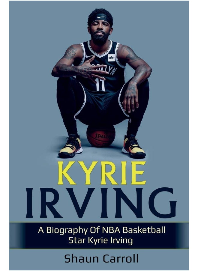Kyrie Irving: A biography of NBA basketball star Kyrie Irving  - Image 1