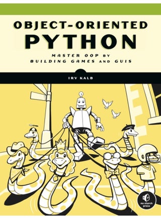 Object oriented Python Master OOP by Building Games and GUIs - Paperback - pzsku/Z059190B393C1A0932F85Z/45/1760530282/d06128be-2254-4ffe-9f8b-e85de47daa8a