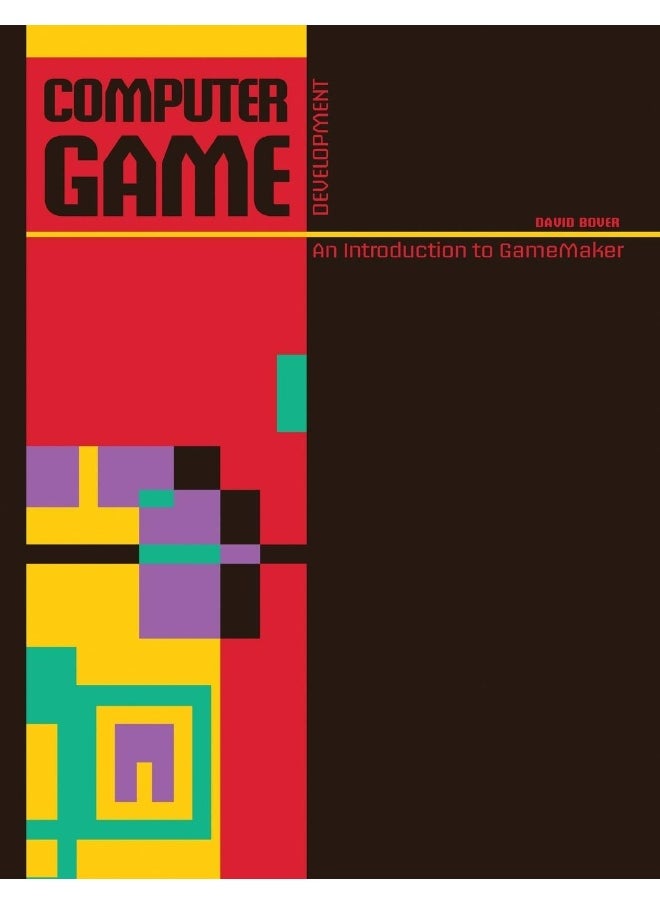 Computer Game Development: An Introduction to Gamemaker  - Image 1