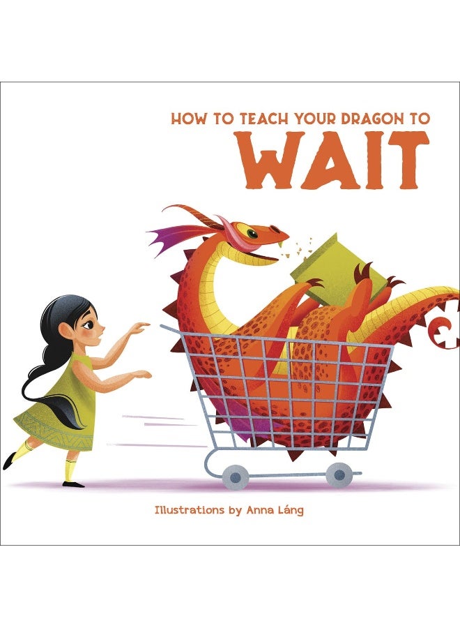How to Teach your Dragon to Wait 