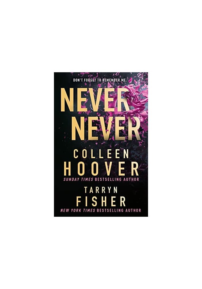 Never Never: A Gripping and Romantic Tale of Lost Memories | Authored by Colleen Hoover, Tarryn Fisher | Paperback | Published by HQ | Gripping Romantic Suspense Fiction - Image 1